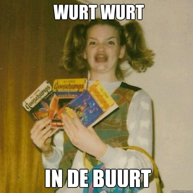 Wurt Wurt in de buurt  