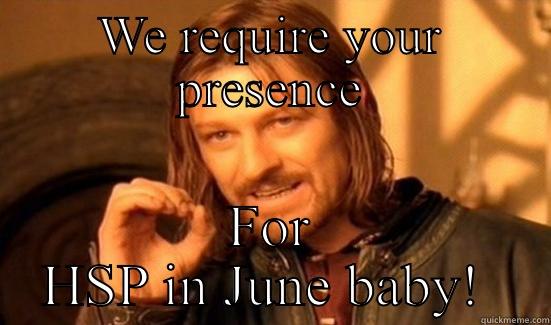 Butlins memes - WE REQUIRE YOUR PRESENCE FOR HSP IN JUNE BABY!  Boromir