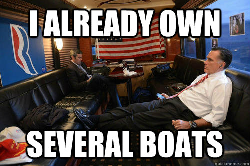 i already own Several boats  Sudden Realization Romney