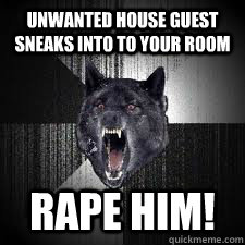 unwanted house guest sneaks into to your room RAPE HIM!  