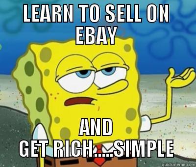 Smart SpongeBob - LEARN TO SELL ON EBAY AND GET RICH.....SIMPLE Misc