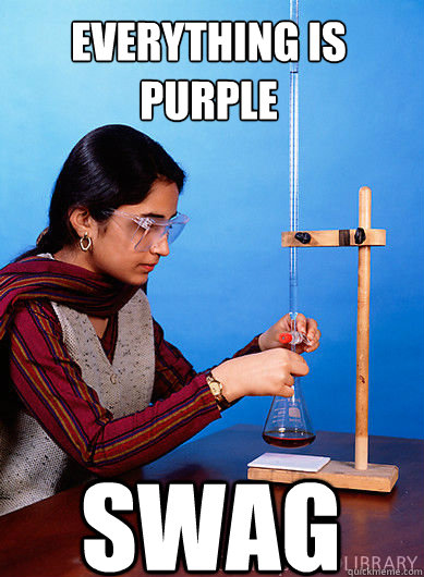 Everything is purple SWAG  Dubstep Chemist