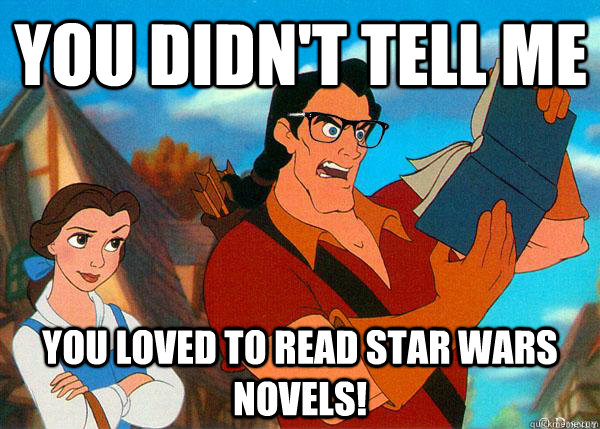 you didn't tell me you loved to read star wars novels!  Hipster Gaston 2