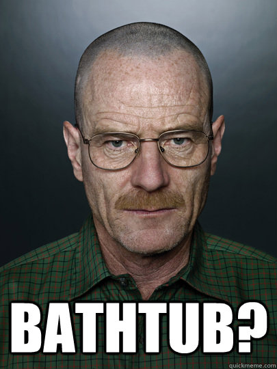  bathtub? -  bathtub?  Walt White, Breaking Bad, Bathtub