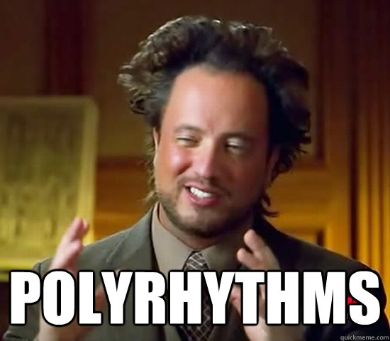  POLYRHYTHMS  Ancient Aliens