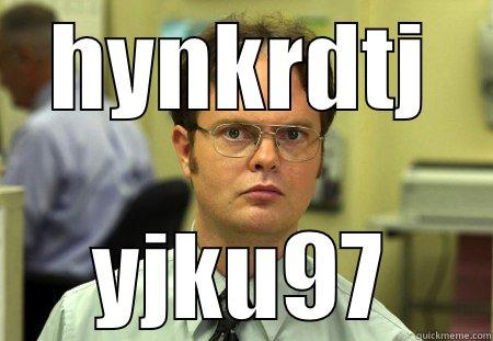 yolo swag - HYNKRDTJ YJKU97 Schrute