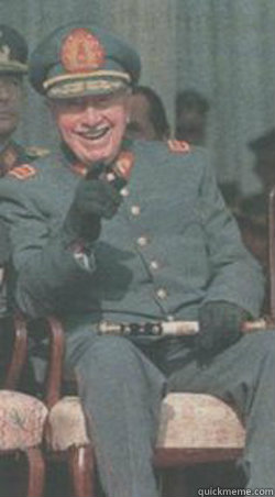    Laughing Pinochet