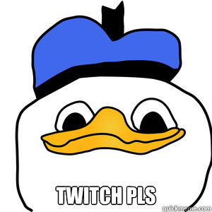  twitch pls -  twitch pls  gooby pls