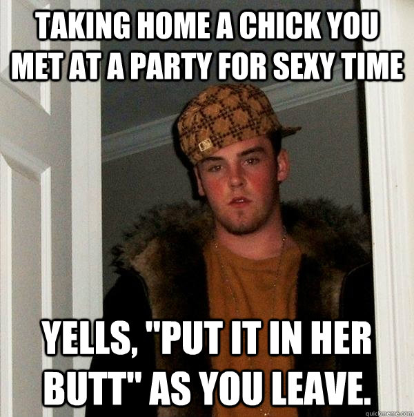 taking home a chick you met at a party for sexy time yells, 