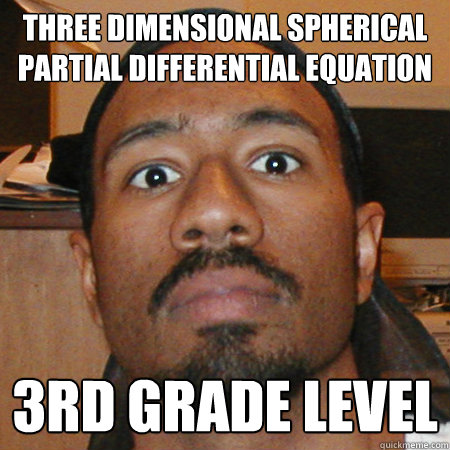 THREE DIMENSIONAL SPHERICAL PARTIAL DIFFERENTIAL EQUATION 3RD GRADE LEVEL  