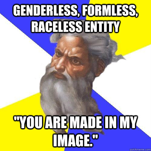 Genderless, formless, raceless entity 