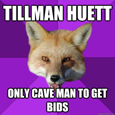 Tillman Huett Only cave man to get bids  Forensics Fox