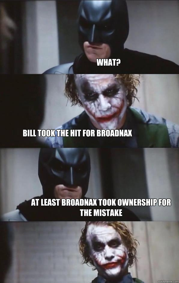 What? Bill took the hit for broadnax at least broadnax took ownership for the mistake  Batman Panel