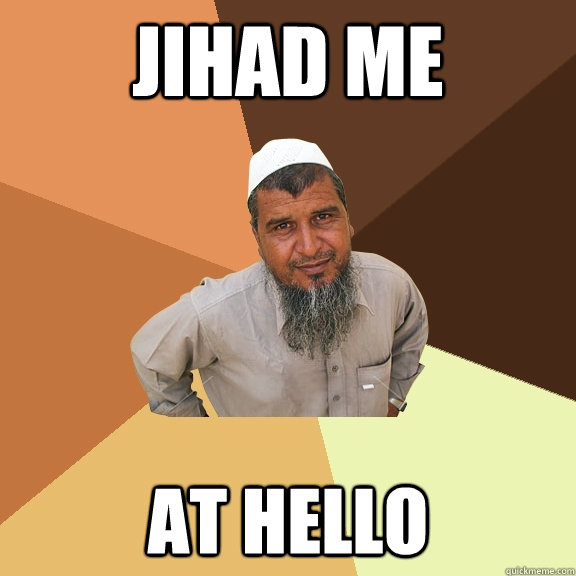 jihad me at hello - jihad me at hello  Ordinary Muslim Man