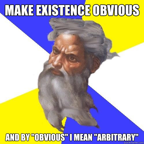 make existence obvious and by 