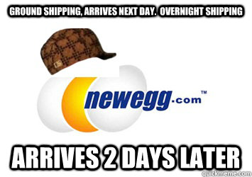 Ground shipping, arrives next day.  Overnight shipping Arrives 2 days later  