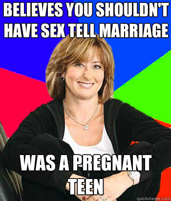 Believes You Shouldn't Have Sex Tell Marriage  Was A Pregnant Teen  Sheltering Suburban Mom