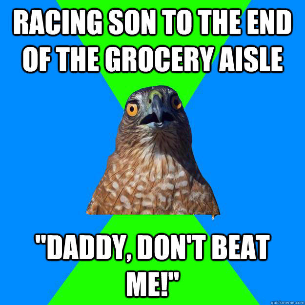 Racing son to the end of the grocery aisle 