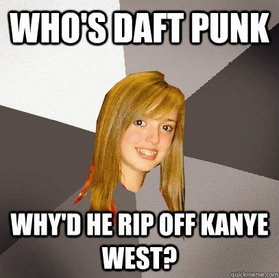 who's daft punk why'd he rip off kanye west?  