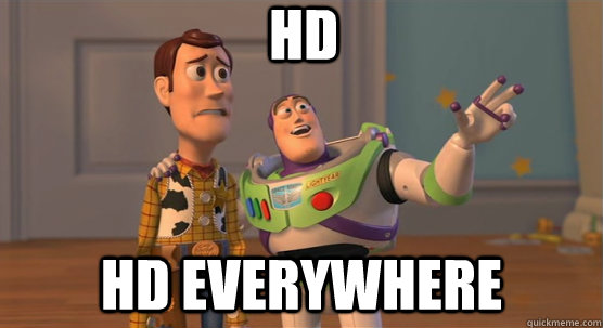 HD HD everywhere  Toy Story Everywhere