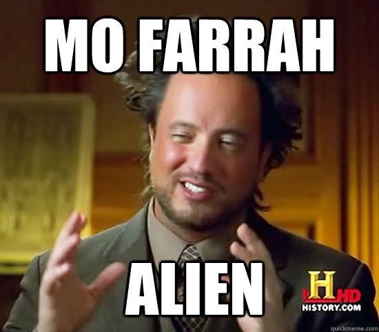 mo farrah  Alien - mo farrah  Alien  Ancient Aliens