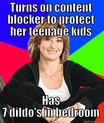 TURNS ON CONTENT BLOCKER TO PROTECT HER TEENAGE KIDS HAS 7 DILDO'S IN BEDROOM Sheltering Suburban Mom