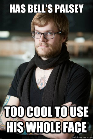 has Bell's palsey too cool to use his whole face   Hipster Barista