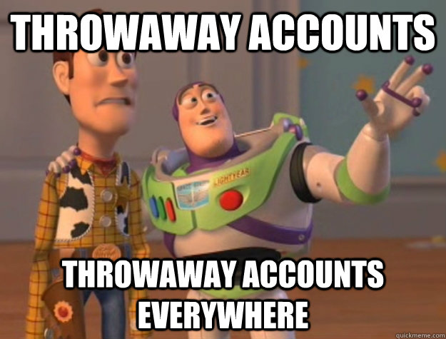 Throwaway Accounts Throwaway Accounts Everywhere  Buzz Lightyear