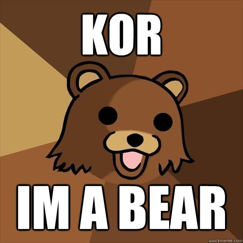 KOR Im a bear  Pedobear