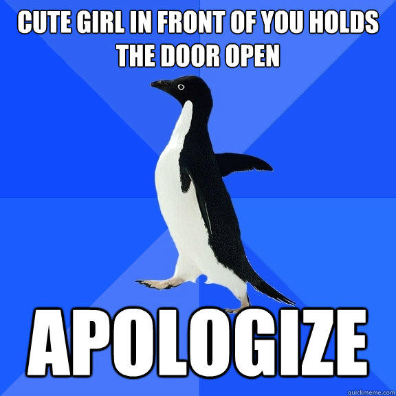 Cute girl in front of you holds the door open apologize  