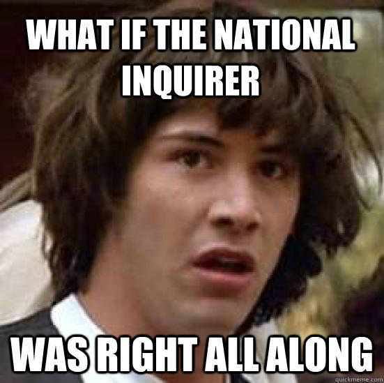 what if the national inquirer was right all along  conspiracy keanu