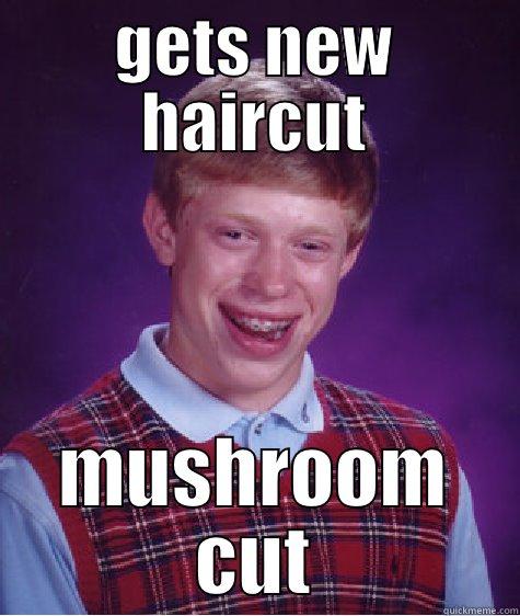 ahaa jake XD - GETS NEW HAIRCUT MUSHROOM CUT Bad Luck Brian