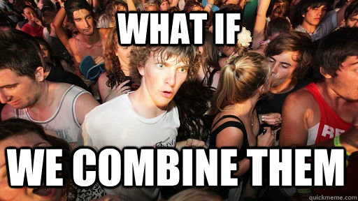 what if we combine them - what if we combine them  Sudden Clarity Clarence