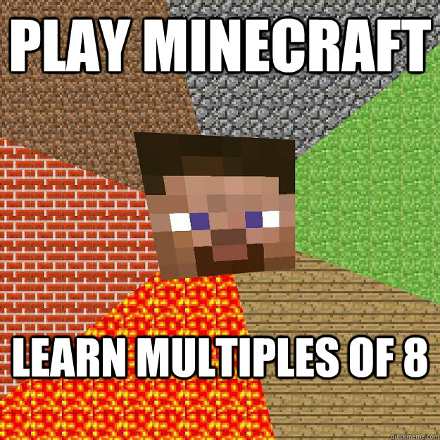 Play Minecraft learn multiples of 8  Minecraft