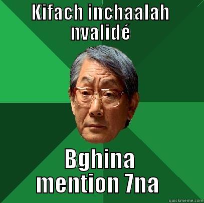 KIFACH INCHAALAH NVALIDÉ BGHINA MENTION 7NA  High Expectations Asian Father