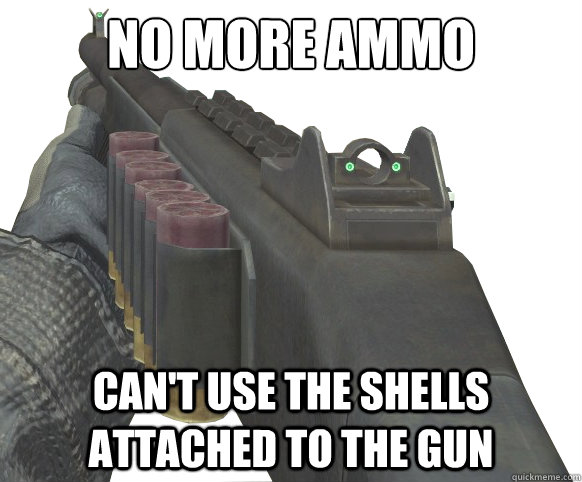 No more ammo Can't use the shells attached to the gun  Call of Duty Logic