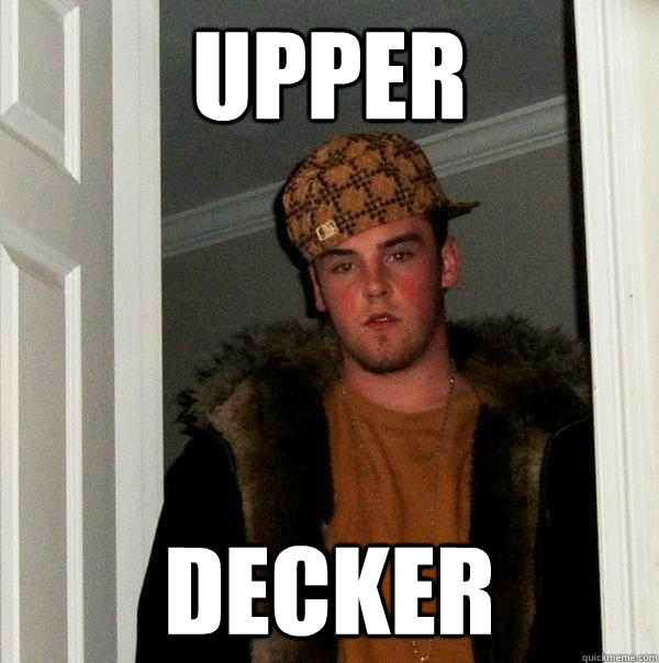 UPPER DECKER  Scumbag Steve