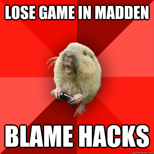 LOSE GAME IN MADDEN bLAME HACKS  Gaming Gopher