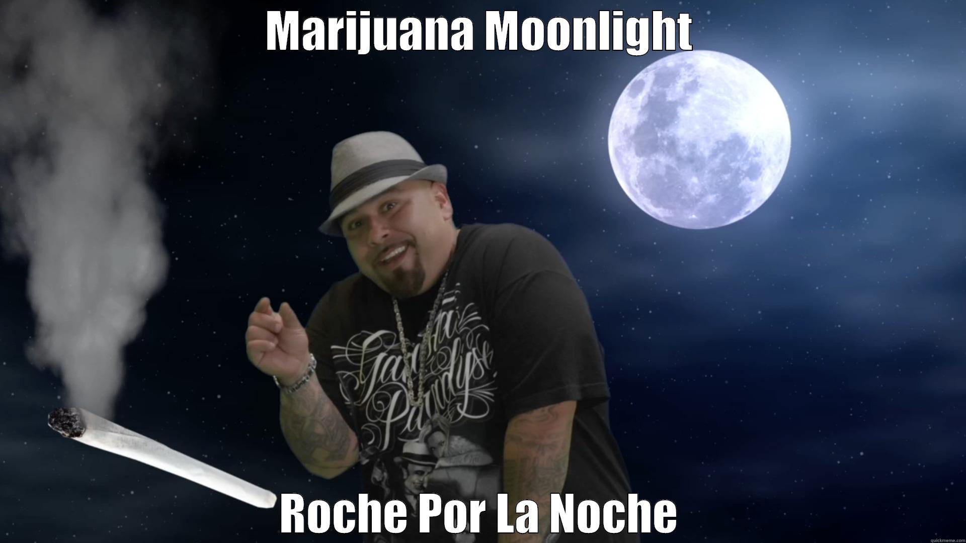 Marijuana Moonlight - MARIJUANA MOONLIGHT ROCHE POR LA NOCHE Misc