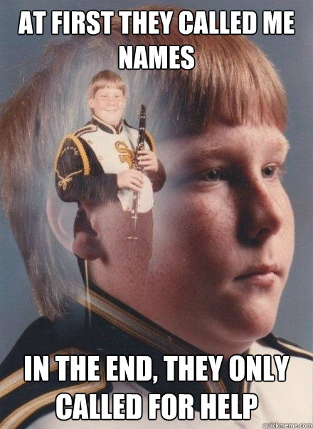 at first they called me names in the end, they only called for help  PTSD Clarinet Boy