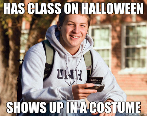 HAS CLASS ON HALLOWEEN SHOWS UP IN A COSTUME  