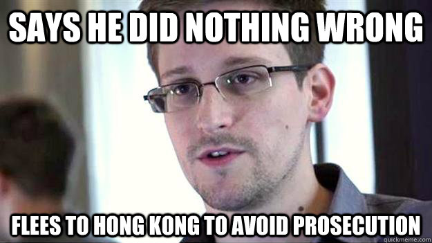 Says he did nothing wrong Flees to Hong Kong to avoid prosecution  Edward Snowden