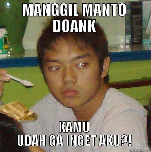 Angry EX - MANGGIL MANTO DOANK KAMU UDAH GA INGET AKU?! Misc