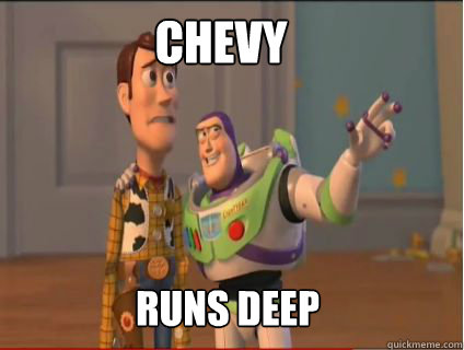 Chevy Runs deep  woody and buzz