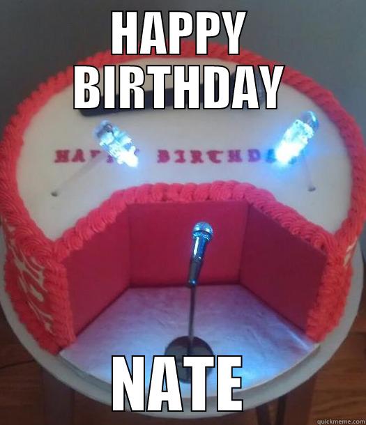 HAPPY BIRTHDAY NATE Misc