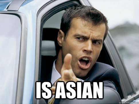  is asian  Asshole driver