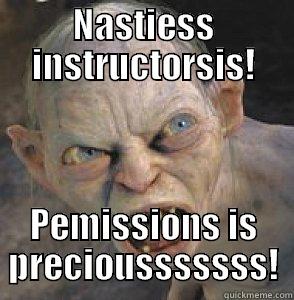 Laura gollum - NASTIESS INSTRUCTORSIS! PEMISSIONS IS PRECIOUSSSSSSS! Misc