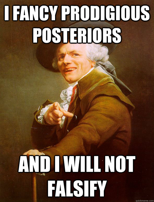 I fancy prodigious posteriors  and I will not falsify  Joseph Ducreux