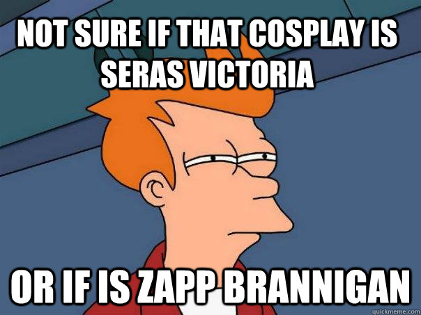 Not sure if that cosplay is seras victoria Or if is zapp brannigan  Futurama Fry