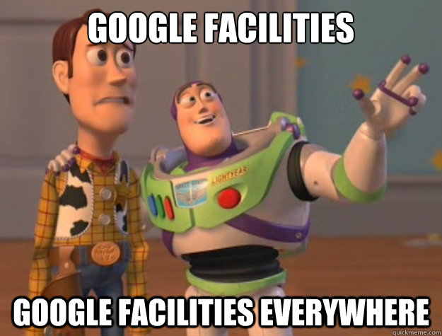 Google Facilities Google Facilities everywhere  Buzz Lightyear